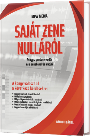 MPW Media Bánkuti Dániel - Saját Zene nulláról